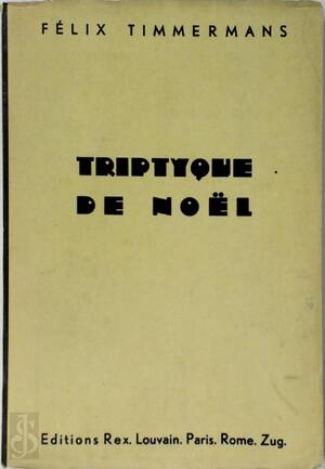 Triptyque de Noël - Felix Timmermans Triptyque de Noël - Felix Timmermans