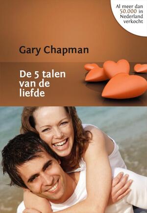 De vijf talen van de liefde - Gary Chapman De vijf talen van de liefde - Gary Chapman