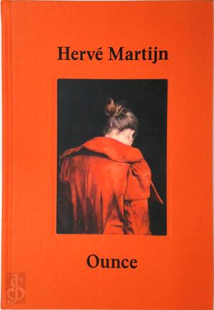 Hervé Martijn: Ounce - Sven Vanderstichelen