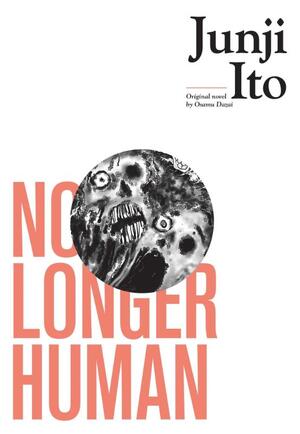 No Longer Human - Junji Ito, Osamu Dazai