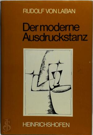 Der moderne Ausdruckstanz in der Erziehung - Rudolf von Laban