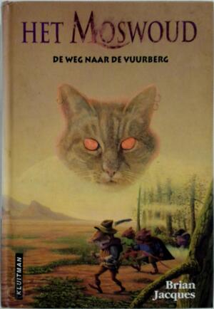 Het Moswoud - De weg naar de Vuurberg - Brian Jacques, Gary Chalk, Annemarie Hormann Het Moswoud - De weg naar de Vuurberg - Brian Jacques, Gary Chalk, Annemarie Hormann