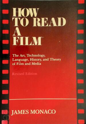 How to Read a Film - James Monaco