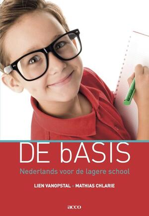 De basis - Lien Vanopstal, Mathias Chlarie De basis - Lien Vanopstal, Mathias Chlarie