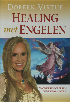 Healing met de engelen - Doreen Virtue Healing met de engelen - Doreen Virtue