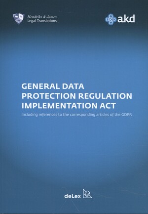 Uitvoeringswet Algemene Verordening Gegevensbescherming / General Data Protection Regulation Implementation Act - Eliëtte Vaal