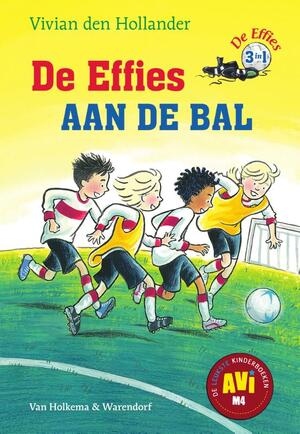 De effies aan de bal - Vivian den Hollander De effies aan de bal - Vivian den Hollander