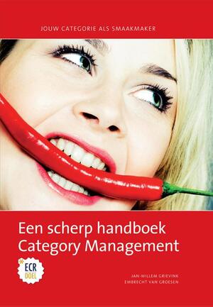 Een scherp handboek category management - Jan-Willem Grievink Een scherp handboek category management - Jan-Willem Grievink