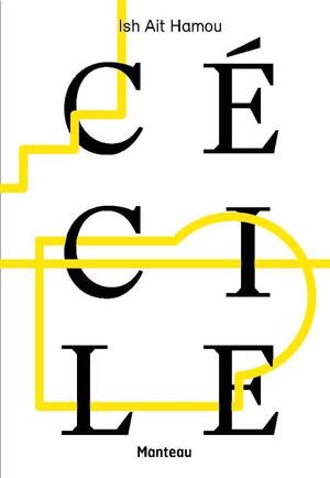 Cécile - Ish Ait Hamou Cécile - Ish Ait Hamou