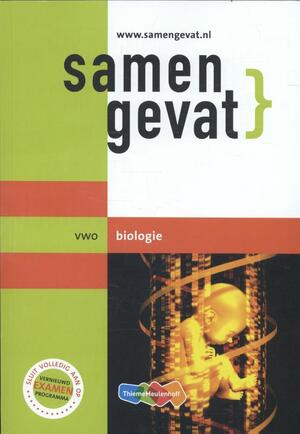 Samengevat Vwo Biologie - E.J. van der Schoot, A.N. Leegwater Samengevat Vwo Biologie - E.J. van der Schoot, A.N. Leegwater