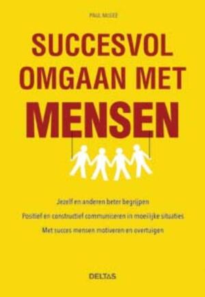 Succesvol omgaan met mensen - Paul McGee Succesvol omgaan met mensen - Paul McGee
