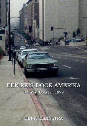 een reis door amerika - henk kleinstra een reis door amerika - henk kleinstra