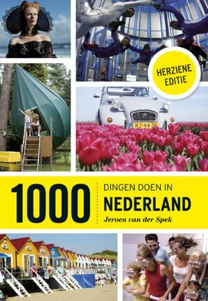 1000 dingen doen in Nederland - Jeroen van der Spek