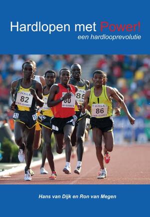 Hardlopen met Power! - Hans van Dijk, Ron van Megen Hardlopen met Power! - Hans van Dijk, Ron van Megen