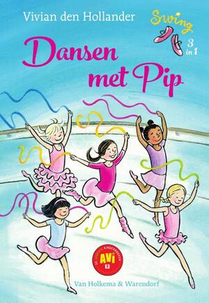 Dansen met Pip - Vivian den Hollander Dansen met Pip - Vivian den Hollander