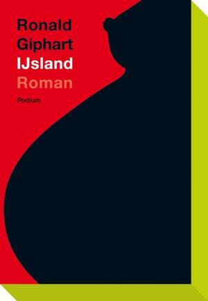 IJsland - Ronald Giphart IJsland - Ronald Giphart