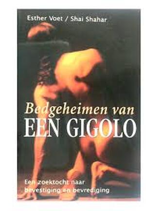 Bedgeheimen van een gigolo - Esther Voet, Shai Shahar