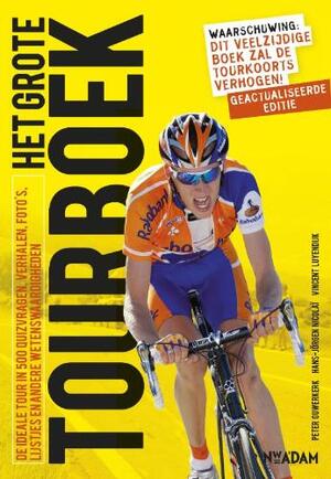 Grote Tourboek - Peter Ouwerkerk, Hans-Jörgen Nicolai, Vincent Luyendijk Grote Tourboek - Peter Ouwerkerk, Hans-Jörgen Nicolai, Vincent Luyendijk