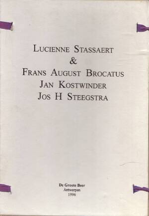 Gedichten - Lucienne Stassaert, Frans August Brocatus, Jan Kostwinder, Jos H. Steegstra Gedichten - Lucienne Stassaert, Frans August Brocatus, Jan Kostwinder, Jos H. Steegstra