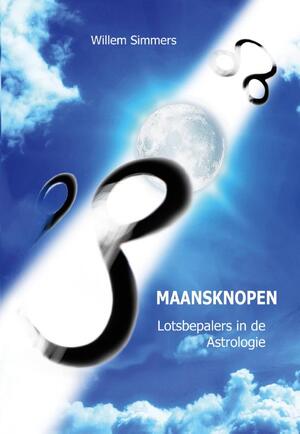Maansknopen, lotsbepalers in de astrologie - Willem Simmers Maansknopen, lotsbepalers in de astrologie - Willem Simmers