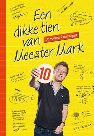 Een dikke tien van Meester Mark - Mark van der Werf
