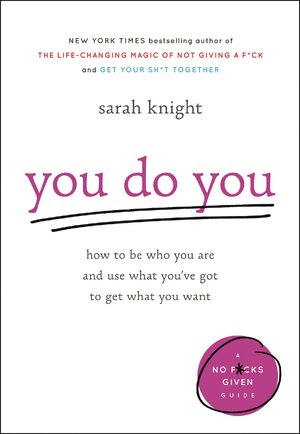 you do you - Sarah Knight you do you - Sarah Knight