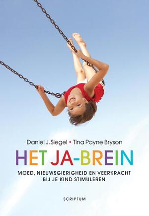 Het Ja-brein - Daniel J. Siegel, Tina Payne Bryson Het Ja-brein - Daniel J. Siegel, Tina Payne Bryson