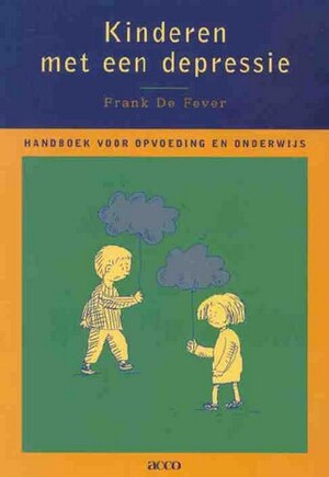 Kinderen met een depressie - Frank de Fever Kinderen met een depressie - Frank de Fever
