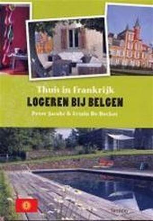 Thuis in Frankrijk - Peter Jacobs, Erwin De Decker Thuis in Frankrijk - Peter Jacobs, Erwin De Decker