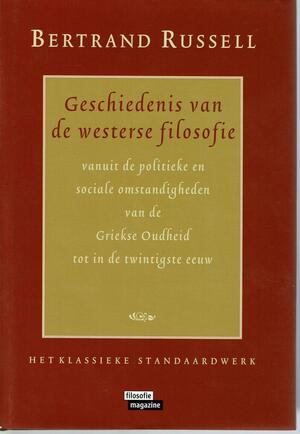 Geschiedenis van de westerse filosofie - Bertrand Russell Geschiedenis van de westerse filosofie - Bertrand Russell