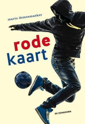 Rode kaart - Mario Demesmaeker Rode kaart - Mario Demesmaeker