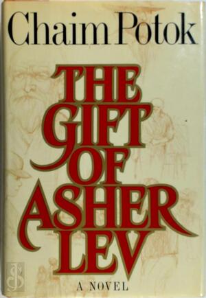 The gift of Asher Lev - Chaïm Potok