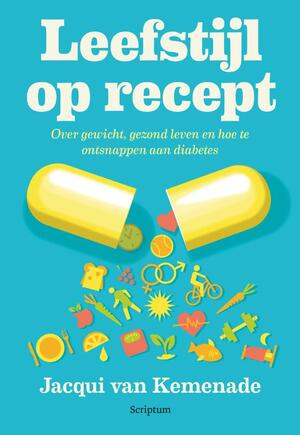 Leefstijl op recept - Jacqui van Kemenade