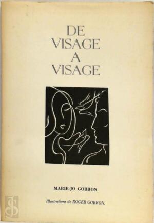 De visage à visage - Marie-Jo Gobron De visage à visage - Marie-Jo Gobron