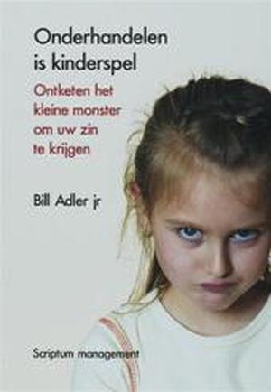 Onderhandelen is kinderspel - B. Adler
