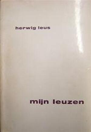 Mijn leuzen - Herwig Leus Mijn leuzen - Herwig Leus