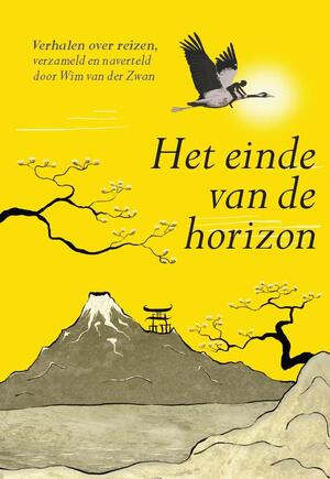 Het einde van de horizon - Wim van der Zwan Het einde van de horizon - Wim van der Zwan