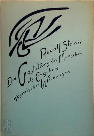 Die Gestaltung des Menschen als Ergebnis kosmischer Wirkungen - Rudolf Steiner Die Gestaltung des Menschen als Ergebnis kosmischer Wirkungen - Rudolf Steiner