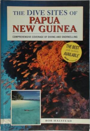 The dive sites of Papua New Guinea - Bob Halstead