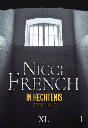 In hechtenis - Nicci French In hechtenis - Nicci French