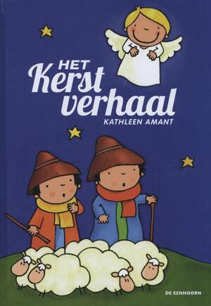 Het kerstverhaal - Kathleen Amant