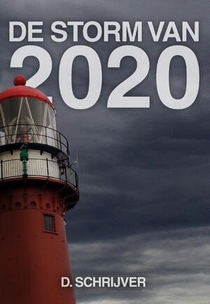 De storm van 2020 - Elly Godijn, Frans van der Eem, Anita Kok, Lucy Neetens De storm van 2020 - Elly Godijn, Frans van der Eem, Anita Kok, Lucy Neetens