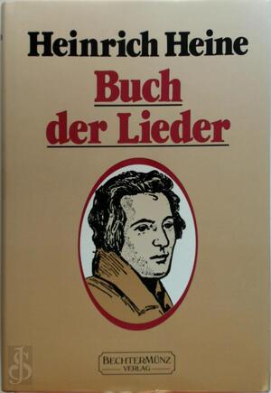 Buch der Lieder - Heinrich Heine, Almut Ellersiek