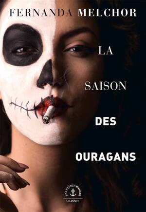 La saison des ouragans - Fernanda Melchor