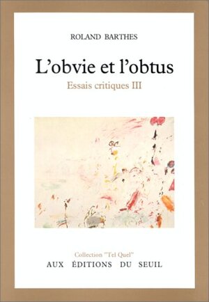 L'obvie et l'obtus - Roland Barthes