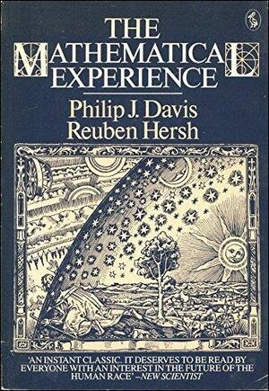The Mathematical Experience - Philip J. Davis, Reuben Hersh The Mathematical Experience - Philip J. Davis, Reuben Hersh