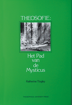 Theosofie, het pad van de mysticus - K. Tingley Theosofie, het pad van de mysticus - K. Tingley