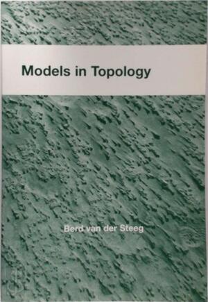 Models in topology - B.J. van der Steeg