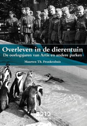 Overleven in de dierentuin - Maarten Th. Frankenhuis Overleven in de dierentuin - Maarten Th. Frankenhuis
