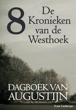 Dagboek van Augustijn - Ivan Vanherpe